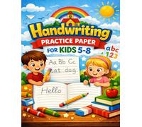 Handwriting Practice for Kids 5-8:: Workbook Practice with Dotted Lines | Tracing Letters, Words & Sentences | Preschool & Kindergarten Writing Skills