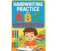 Handwriting Practice for Kindergarten: A Fun Way to Learn Letters and Writing Skills