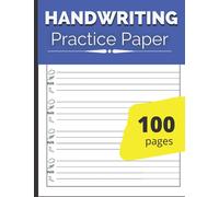 Handwriting Practice Paper: 100 lined pages | Sky line-Plane line-Grass line-Worm line | For children to practice the shapes and sizes of letters and ... their writing skills | Format 8.5x11 in.