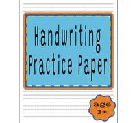 Handwriting Practice Paper: Blank Dotted Lines | Kindergarten Writing paper | Over 100 pages | 2 Different Formats For Growth