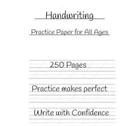 Handwriting Practice Paper for All Ages: 250 Pages with Dotted Lines