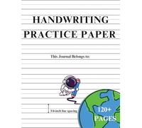 Handwriting Practice Paper for Kids: 120 Blank Handwriting Practice Paper with Dotted Lines for Preschool, Kindergarten, and Early Elementary Writing Success