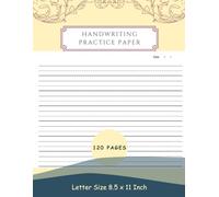 Handwriting Practice Paper for Kids: 120 Blank Pages with Dotted Midline | 8.5 x 11 Inches Notebook for Letter and Number Writing: Supports Letter and ... Kindergarten, and Early Elementary Students