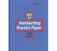 Handwriting Practice Paper: From Scribbles to Sentences - Handwriting Practice for Kids, 8.5x11, 120 Pages