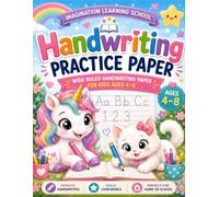Handwriting Practice Paper: Wide Ruled Handwriting Paper for Kids Ages 4-8 | Preschool, Kindergarten & 1st Grade Writing Practice | 100 Pages