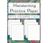 Handwriting Practice Paper with Colored Lines: Handwriting Practice Workbook for Kids Ages 3-6 - Dotted Midline Writing Paper with Colorful Lines for Preschool and Kindergarten