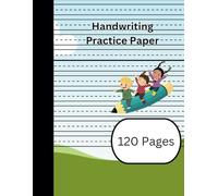 Handwriting Practice Paper Workbook: With Big blanked lines pages with dotted middles to practice Writing ideal for home learning
