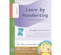 Handwriting Practice Workbook - Bible Verses 1 - NIV - Cursive, Level 2: Learn by Handwriting. John 3:16 + John 14:6 + Philippians 4:13 + Proverbs 3:5-6 + Matthew 6:33. Adults and Children - BV1C2PE