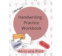 Handwriting Practice Workbook: Exercise Book for Kids| 200 Pages to Master Writing Skills in Just 15 Minutes A Day,8.5 x11 inches