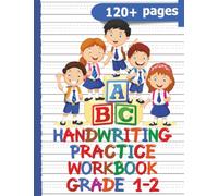 Handwriting Practice Workbook for ABC Learning Without Tears: 120 blank pages with specially dotted lines for Grades 1-2