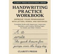 Handwriting Practice Workbook for Adults and Teens: Improve Penmanship with Cursive and Print Letter Practice, Words, Sentences & Creative Writing Exercises