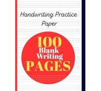 Handwriting Practice Workbook for Kids Ages 8-10: Improve Writing Skills, Cursive Practice, and Dotted Line Exercises