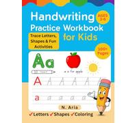 Handwriting Practice Workbook for Kids: Trace Letters, Shapes, and Fun Activities, Alphabet Tracing, Line Practice, Word Matching, Mazes, and Certificate of Achievement (Ages 3-6)