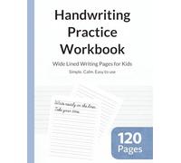 Handwriting Practice Workbook: Lined Notebook for Cursive & Handwriting Practice | 120 Uncluttered Pages | Dyspraxia & Autism Friendly