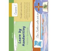 Handwriting Practice Workbook - The Lord’s Prayer - Christian Prayers - Cursive, Level 1: Learn by Handwriting. Adults and Children - PNCC1LE