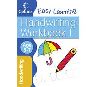 Handwriting Workbook 1: Age 5-7 (Collins Easy Learning Age 5-7)
