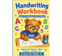 Handwriting Workbook for Kids Ages 5-8: Trace and Write Uppercase and Lowercase Letters, Words, Sentences and Numbers | Kindergarten, Grade 1 and Grade 2