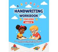 Handwriting Workbook for Kids Ages 5-9: Learn Letter Tracing, Improve Penmanship, and Build Writing Confidence