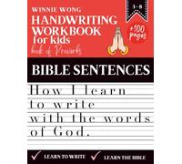 Handwriting Workbook for Kids | How I learn to write with the words of God - Based on the Book of Proverbs: More than 100 pages of exercises to practice handwriting and grow in faith