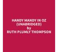 Handy Mandy In Oz (unabridged) (audiolibro)