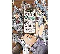 Handyman Saito in Another World, Vol. 1 (HANDYMAN SAITOU IN ANOTHER WORLD GN)