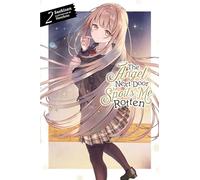 Hanekoto - The Angel Next Door Spoils Me Rotten, Vol. 2 (light novel): Volume 2 (ANGEL NEXT DOOR SPOILS ME ROTTEN LIGHT NOVEL)