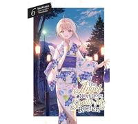 Hanekoto - The Angel Next Door Spoils Me Rotten, Vol. 6 (light novel): Volume 6 (ANGEL NEXT DOOR SPOILS ME ROTTEN LIGHT NOVEL)