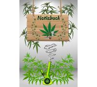 Hanf Notizbuch Cannabis Taschenbuch Marihuana Rezeptbuch Kiffer Tagebuch Hanfblätter Hanfprodukte Rezepte Tipps & Tricks Bong Geschenkideen 02B10