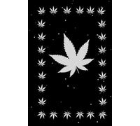 Hanf Notizbuch Hanfblatt Tagebuch Cannabis Rezeptbuch zum selber aufschreiben der vielfältigen Rezepte zum Backen Kochen Tipps & Tricks Marihuana ... Taschenbuch Bullet Journal Kochbuch 01A11