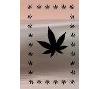 Hanf Notizbuch Hanfblatt Tagebuch Cannabis Rezeptbuch zum selber aufschreiben der vielfältigen Rezepte zum Backen Kochen Tipps & Tricks Marihuana ... Taschenbuch Bullet Journal Kochbuch 01A10