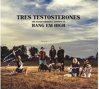 Hang Em High - Tres Testosterones (LP) [Vinyl LP] [Vinilo]