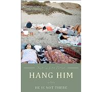 Hang Him When He is Not There