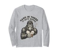 Hang in There It Gets Peor Gorilla Design Manga Larga