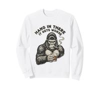 Hang in There It Gets Peor Gorilla Design Sudadera