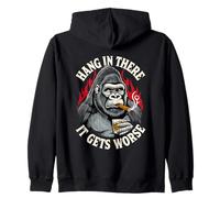 Hang in There It Gets Peor Gorilla Design Sudadera con Capucha