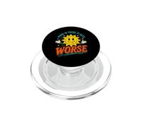 Hang In There It Gets Peor Happy Sun Funny Sarcastic PopSockets PopGrip para MagSafe