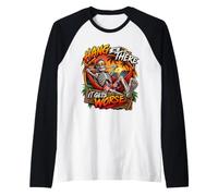 Hang in There It Gets Peor Skeleton Flames Sarcástico Dicho Camiseta Manga Raglan