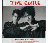 HANG ON A SECOND: LIVE AT THE PARAMOUNT THEATRE SEATTLE, WASHINGTON, OCTOBER 21, 1984 - FM BROADCAST