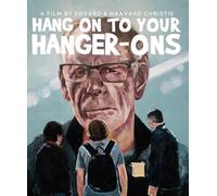 Hang On To Your Hanger-Ons [Blu-ray]