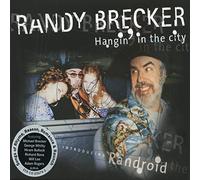 Hangin in the City / Randy Brecker