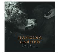 Hanging Garden - I Am Become [Vinilo]
