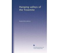 Hanging valleys of the Yosemite