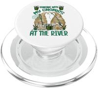Hanging with My Gnomies At The River - Funny Fishing GNOME PopSockets PopGrip para MagSafe