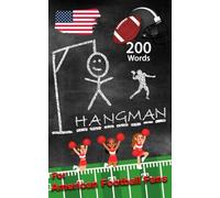 Hangman for American Football Fans | The Classic Word Guessing Game for Game Day and Travel: 200 Words for Kids, Teens and Adults | Fun Gift for Football Lovers