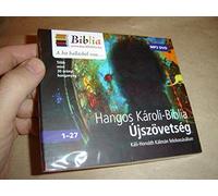 Hangos Károli-Biblia - ÚJSZÖVETSÉG / Káli-Horváth Kálmán felolvasásában MP3 DVD / Újonnan Revideált Károli Fordítás