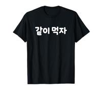Hangul - Linda Palabra Coreana Divertida con Texto en inglés Let's Eat Together Camiseta