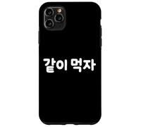 Hangul - Linda Palabra Coreana Divertida con Texto en inglés Let's Eat Together Carcasa para iPhone 11 Pro MAX