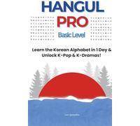 HANGUL PRO: Basic Level: Learn the Korean Alphabet in 1 Day & Unlock K-Pop & K-Dramas!