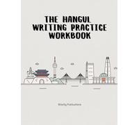 Hangul Writing Practice Workbook: Blank Manuscript Paper for Korean Language Learners