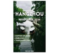 HANGZHOU REISEFÜHRER 2026